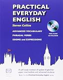 Practical Everyday English with CD: A Self-study Method of Spoken English for Upper Intermediate and Advanced Students by Steven Collins (2-Jan-2009) Paperback