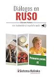 Diálogos en ruso fácil. Nivel A1. Libro 1: Textos con audio para estudiantes de ruso (LECTURA FACIL)