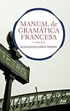 Manual de gramática francesa: 3.ª Edición (Ariel Letras)