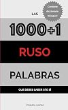 Ruso: Las 1000+1 Palabras que debes saber sí o sí