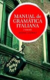 Manual de gramática italiana: Edición actualizada (Ariel Letras)