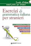 Esercizi di grammatica italiana per stranieri (Scuola di italiano)