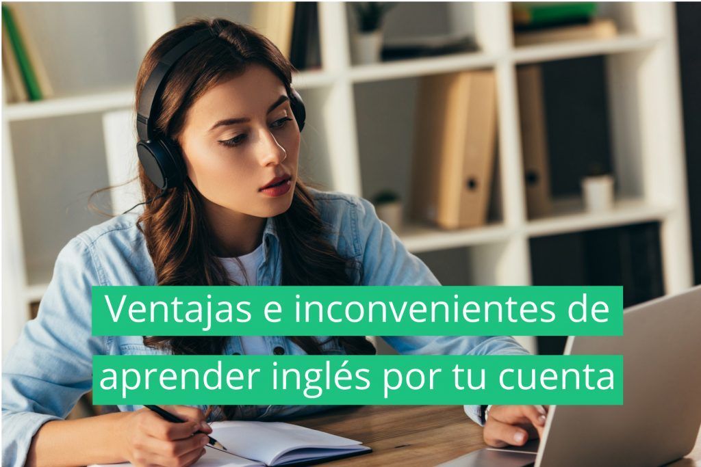 ingles por tu cuenta ventajas inconvenientes