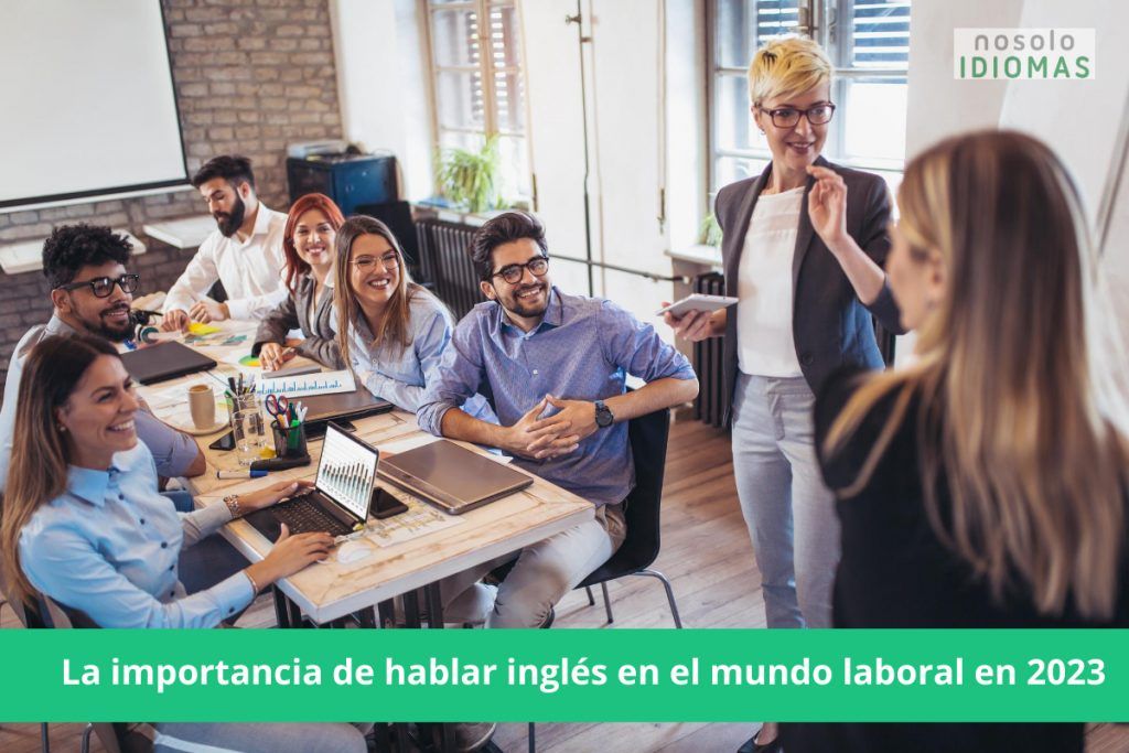 La importancia de hablar inglés en el mundo laboral en 2023